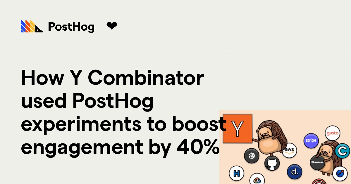 How Y Combinator used PostHog experiments to boost engagement by 40